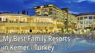 My Best Family Resorts in Kemer - Turkey