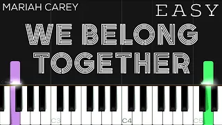 Mariah Carey - We Belong Together | EASY Piano Tutorial