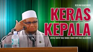 KERAS KEPALA | Ustaz Badli Shah Alauddin