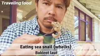 Kuliner siput laut, geli geli tapi enak loh. 😅