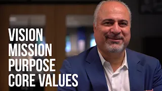 Vision, Mission, Purpose & Core Values