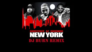 AZ feat. Raekwon and Ghostface Killah – New York (DJ Burn Remix)