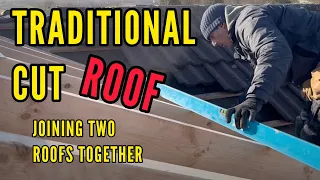 Traditional hand cut roof - joining two roofs together #timelapse  #carpentry #roof #howto