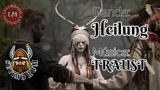Heilung - Traust Tradução (legendado pt-br)