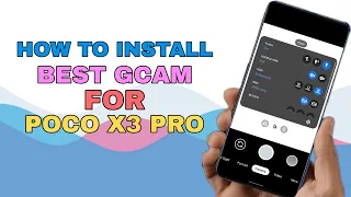 POCO X3 PRO | HOW TO INSTALL BEST GCAM ON ANY CUSTOM ROM | ALL LENSES WORKING