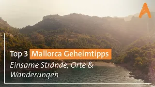 Top 3 Mallorca Geheimtipps | Einsame Strände, Orte & Wanderungen