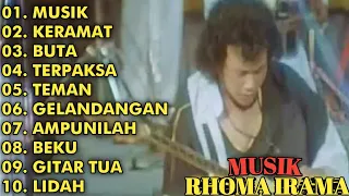 KUMPULAN LAGU RHOMA IRAMA || FULL ALBUM || MUSIK - KERAMAT - BUTA