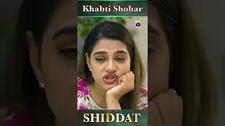 Khabti Shohar #shiddat #shorts