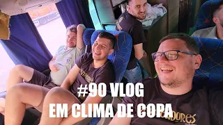 #90 Vlog - Em clima de Copa do Mundo