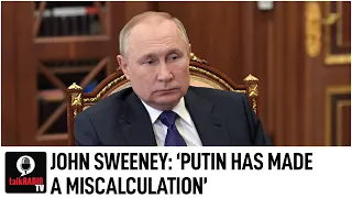 John Sweeney: "Putin has made a miscalculation"