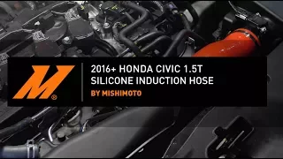 2016+ Honda Civic 1.5T Silicone Induction Hose Installation Guide by Mishimoto