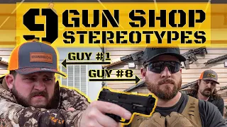 9 Gun Shop Customer Stereotypes