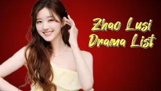 赵露思 List of Zhao Lusi or Rosy Zhao Dramas from 2018 to 2023