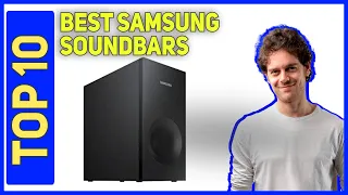 Best Samsung Soundbars in 2023 - Top 10 Best Samsung Soundbars