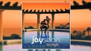 Jay Sean So High