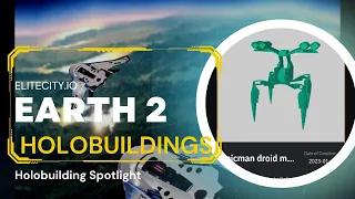 Earth 2 Holobuilding Spotlight - What do Holo buildings look like | 2023 Jan Metaverse Virtual Land