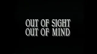 Out Of Sight Out Of Mind 1990 - Trailer