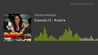 Episode 23 - Rozalla