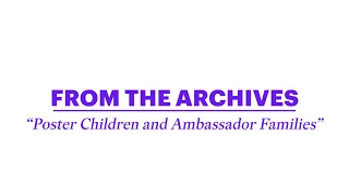 From the Archives: "The Poster Child and National Ambassador Programs"