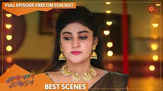 Kannana Kanne - Best Scenes | Full EP free on SUN NXT | 29 June 2022 | Tamil Serial