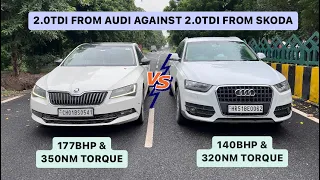 Audi Q3 2.0TDI VS Skoda SUPERB 2.0TDI | A battle of same engines with different stage of tunes !