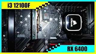 i3 12100F + RX 6400 Gaming PC in 2022 | Tested in 7 Games