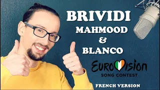 BRIVIDI (FRENCH VERSION) MAHMOOD & BLANCO (ITALY EUROVISION 2022) (FLORIAN B COVER)