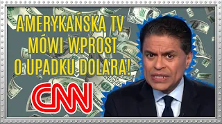 Amerykańska CNN mówi wprost o upadającym dolarze. Metal News 54.