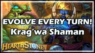 EVOLVE EVERY TURN! Krag’wa Shaman - Rastakhan’s Rumble Hearthstone