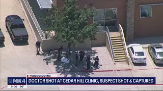 Suspect captured of doctor shot at Cedar Hill clinic