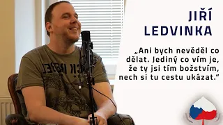 JIŘÍ LEDVINKA I O božství se nedá povídat. Božství se dá jen cítit a vnímat. I JCHČ#39