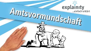 Amtsvormundschaft einfach erklärt (explainity® Erklärvideo)