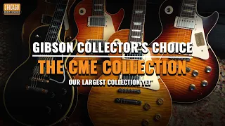 The CME Collection: Gibson Collectors Choice