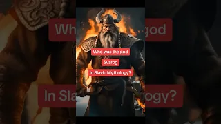 Who was the god Svarog in Slavic Mythology? #youtube #mythology #slavicmythology #youtubeshorts
