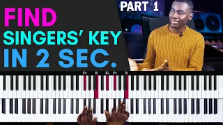How to Find Singers' Key in 2 Sec. Part 1