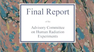 Final Report of the Advisory Committee on Human Radiation Experiments Part 3/6