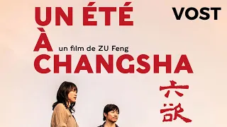 Un été à Changsha - Bande Annonce VOST - 2019