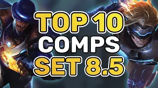 Top 10 Comps To Climb With In Set 8.5 | TFT Guide Teamfight Tactics