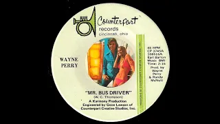 Wayne Perry - Mr. Bus Driver [Counterpart Records] 1971 Blue Eyed Soul 45