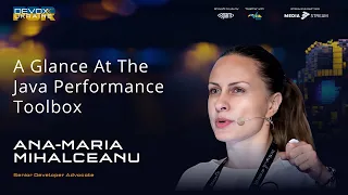 A Glance At The Java Performance Toolbox | Ana-Maria Mihalceanu | Devoxx Ukraine 2023