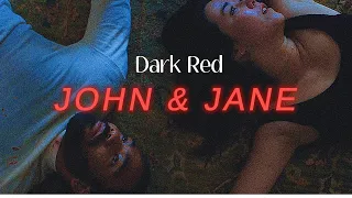 [John ✕ Jane] ▻Dark Red