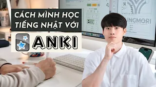 Mình Học Chữ Hán Và Từ Vựng Tiếng Nhật Như Thế Nào? | Tạo Flashcard Với Anki