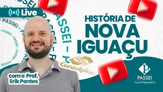 História do Município de Nova Iguaçu/  Mestre Erik Pontes/Consulplan