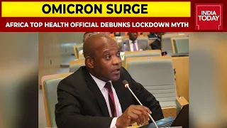 Africa CDC John Nkengasong Debunks Lockdown Myth, Praises South Africa For Skippinng Lockdowns