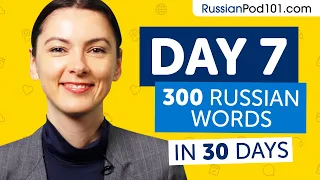 Day 7: 70/300 | Learn 300 Russian Words in 30 Days Challenge