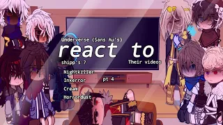 Sans Au's react to their Vídeos | Meme | Ft: Sans Au's | pt 4 | Shipp's ? | By Akiwe_Queen