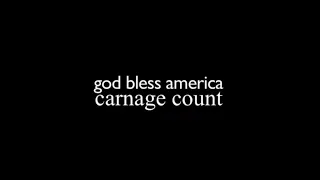 God Bless America (2011) Carnage Count