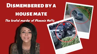 The Brutal Murder of Phoenix Netts #truecrimeuk