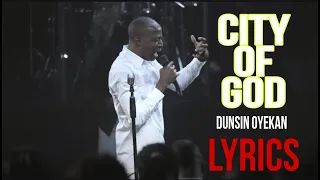 Dunsin Oyekan - CITY OF GOD (LYRICS VIDEO)