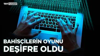 Bahisçilerin oyunu deşifre oldu